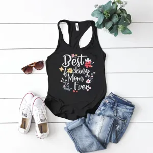 Best F*cking Mom Ever Tank | Funny Mothers Day Tank Top for Mom